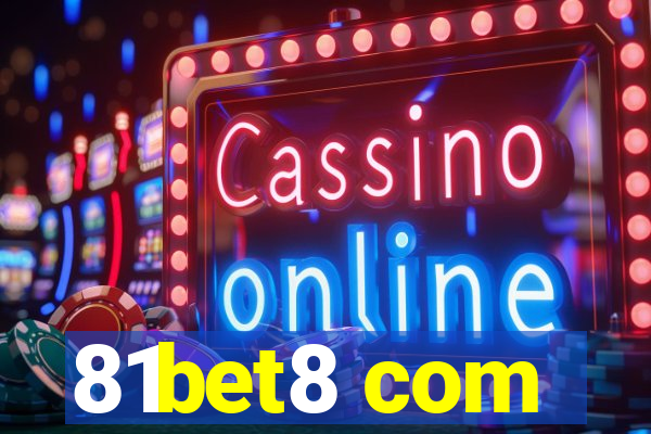 81bet8 com