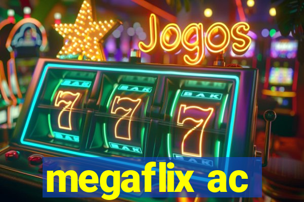 megaflix ac