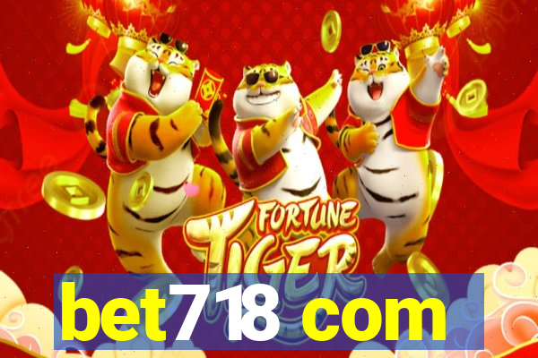 bet718 com