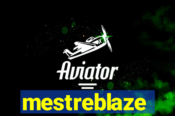 mestreblaze