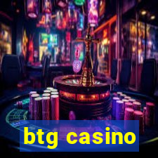 btg casino