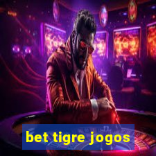 bet tigre jogos