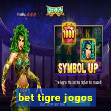 bet tigre jogos