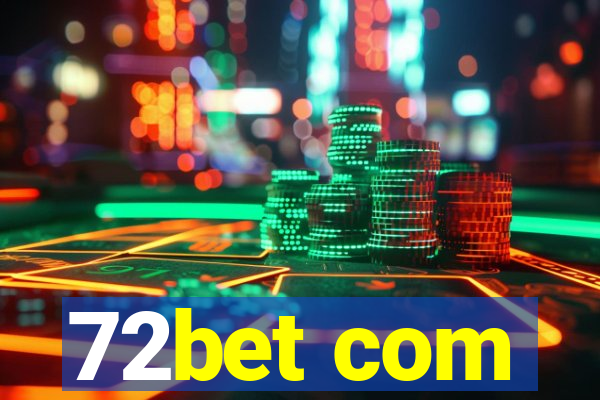 72bet com