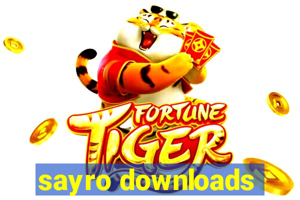 sayro downloads