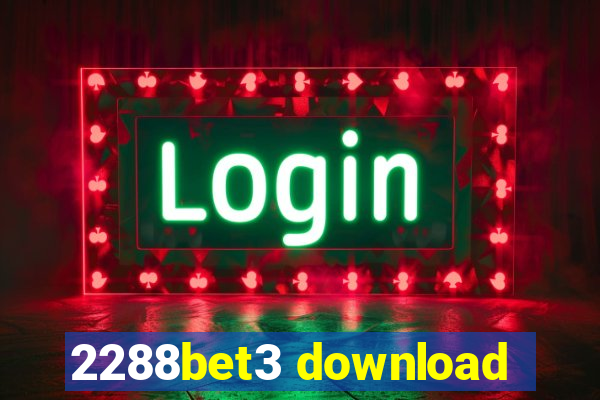 2288bet3 download