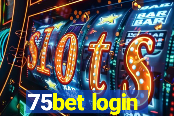 75bet login