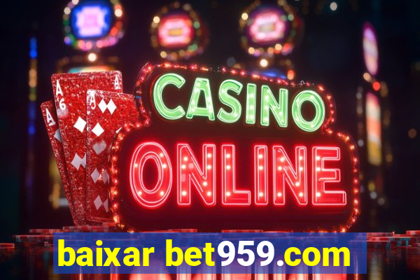 baixar bet959.com