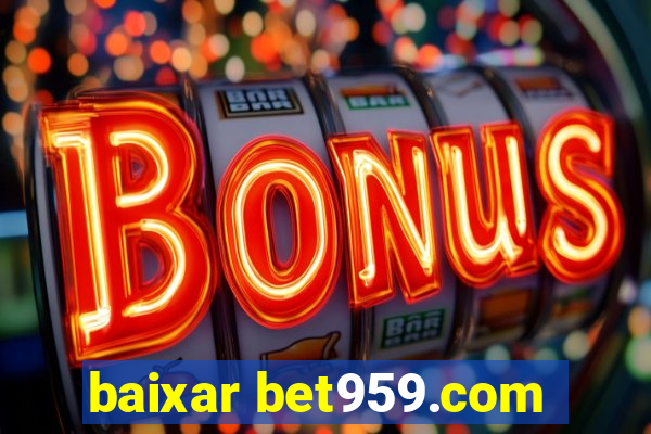 baixar bet959.com