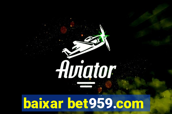 baixar bet959.com