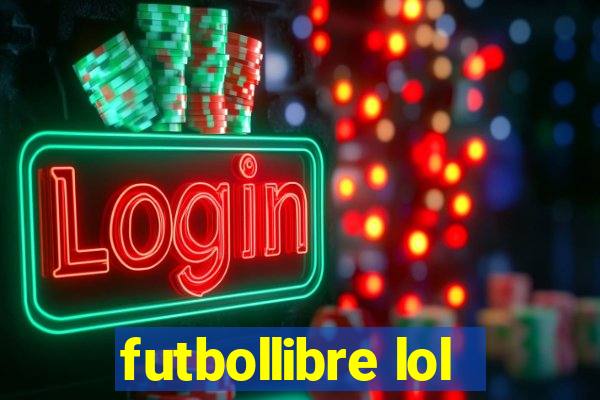 futbollibre lol