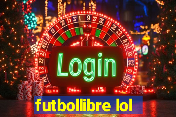 futbollibre lol