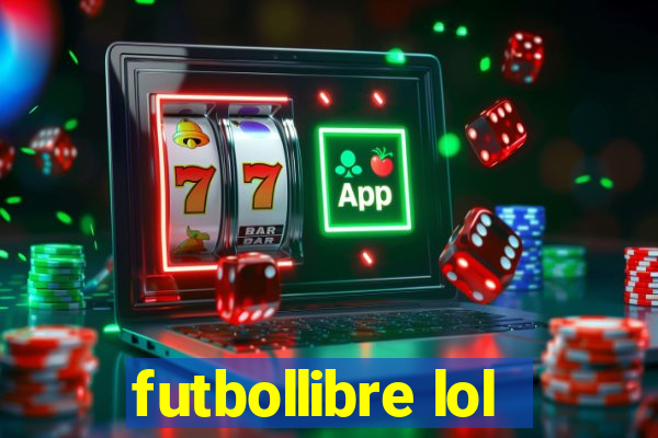 futbollibre lol