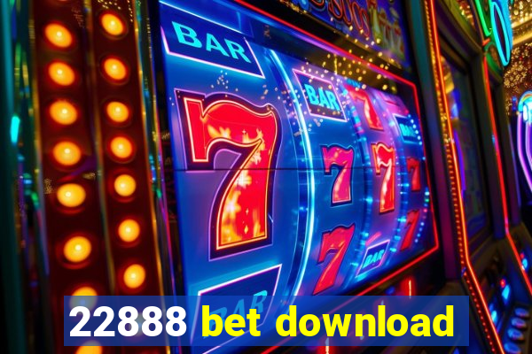 22888 bet download