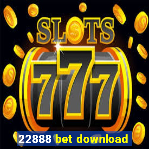 22888 bet download