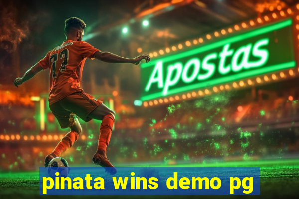 pinata wins demo pg