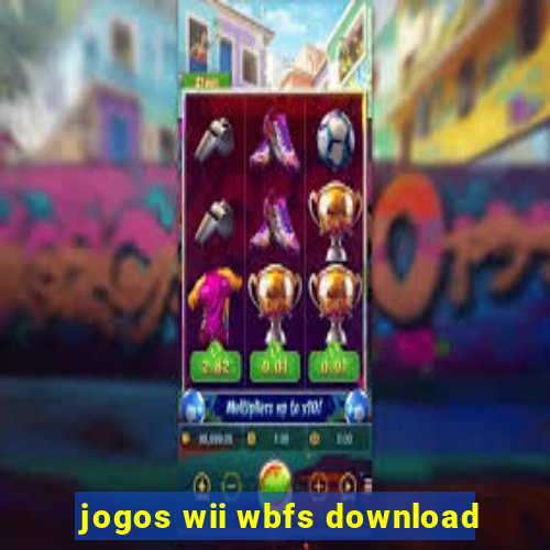 jogos wii wbfs download