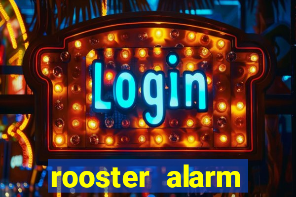 rooster alarm motorola download