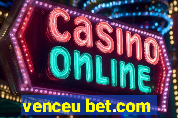 venceu bet.com