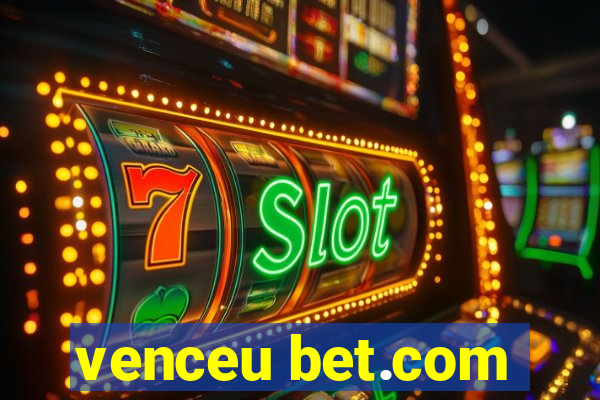 venceu bet.com