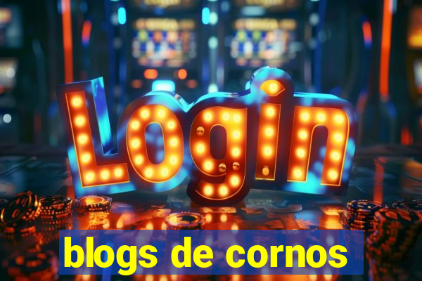 blogs de cornos