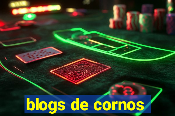 blogs de cornos