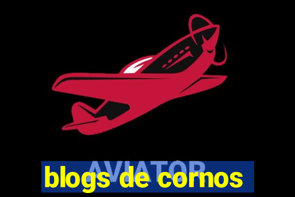 blogs de cornos