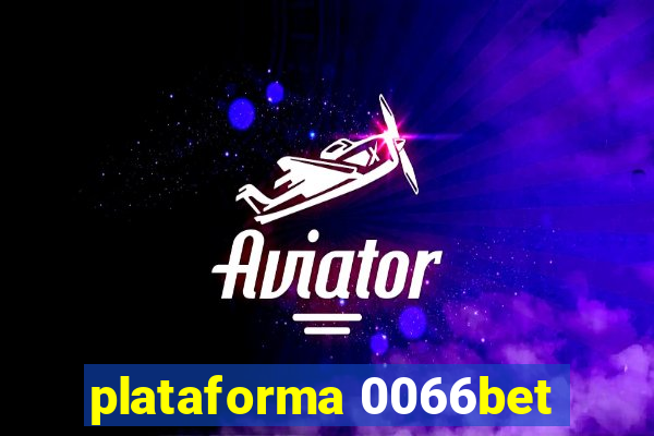 plataforma 0066bet