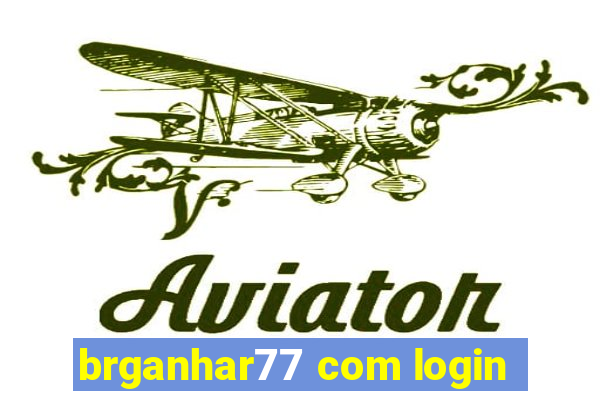 brganhar77 com login