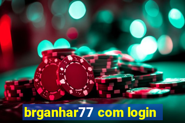 brganhar77 com login