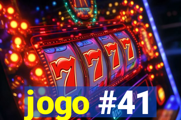 jogo #41