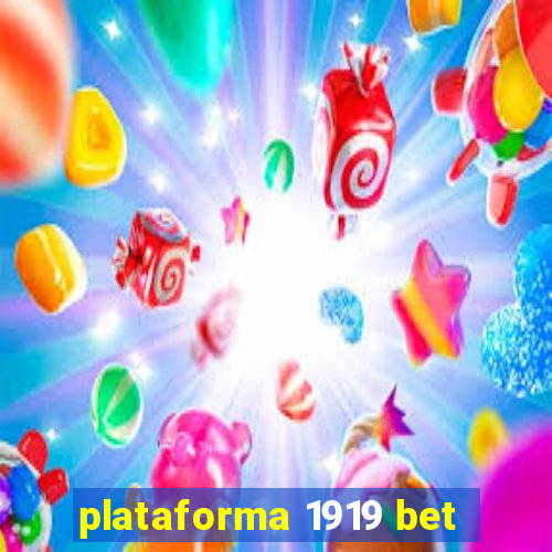 plataforma 1919 bet