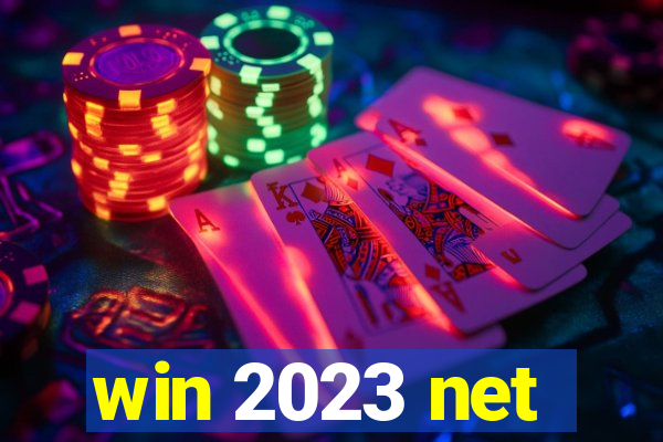 win 2023 net