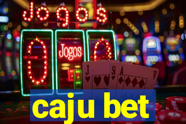 caju bet