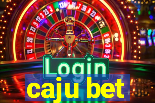 caju bet