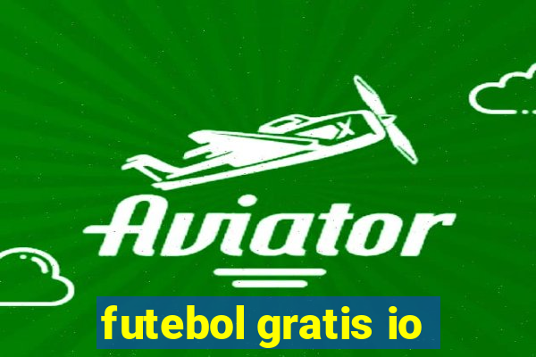 futebol gratis io