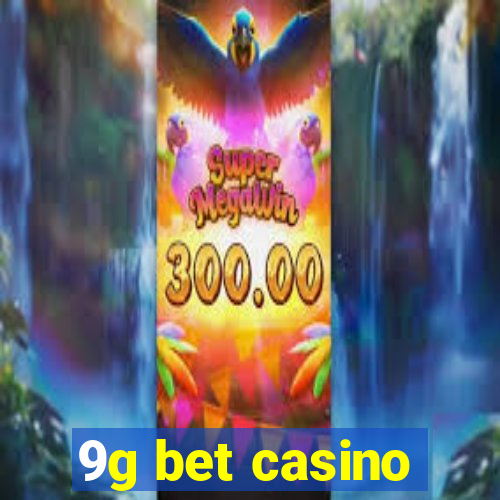 9g bet casino