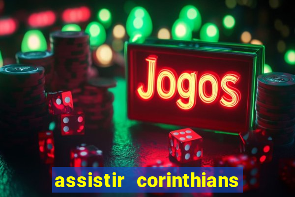 assistir corinthians x botafogo futemax tv