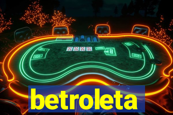 betroleta