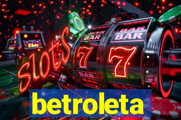 betroleta