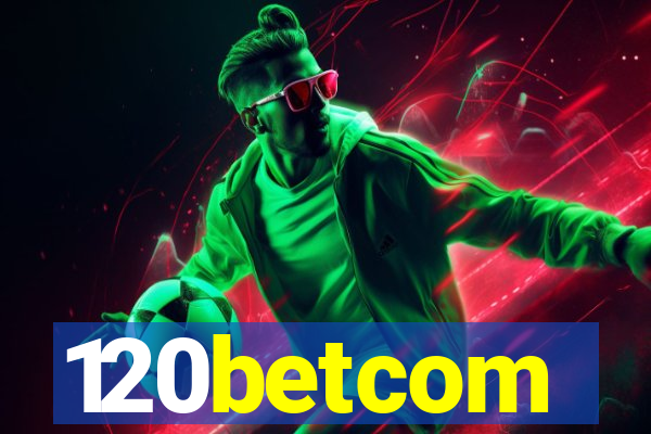 120betcom