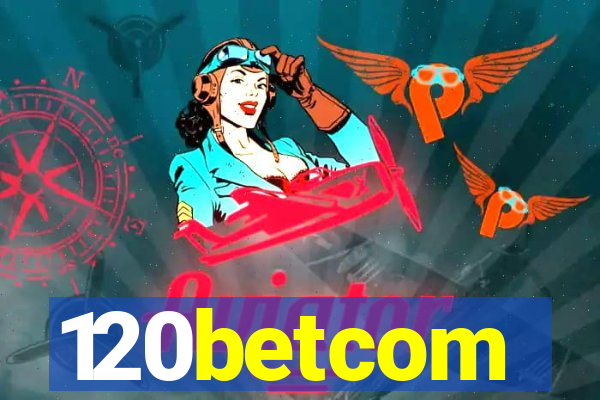 120betcom