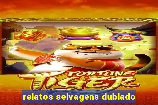 relatos selvagens dublado