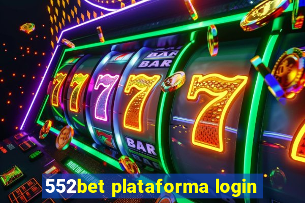 552bet plataforma login