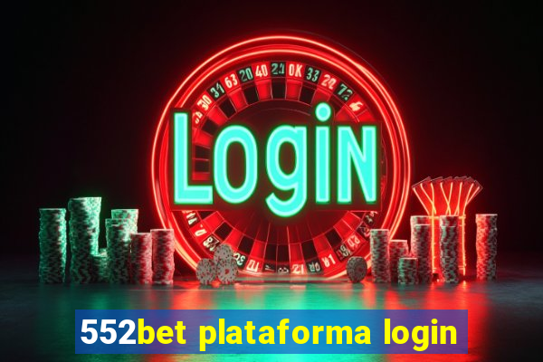 552bet plataforma login