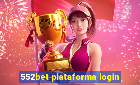 552bet plataforma login