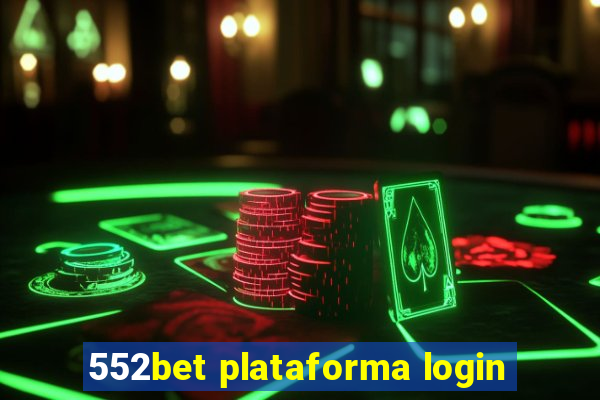 552bet plataforma login