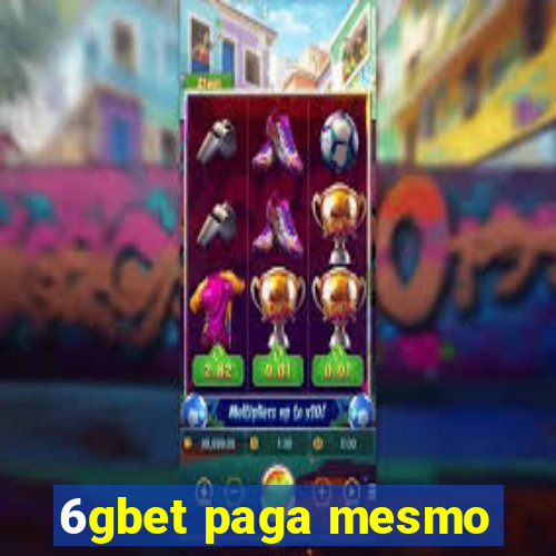 6gbet paga mesmo