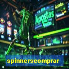 spinnerscomprar