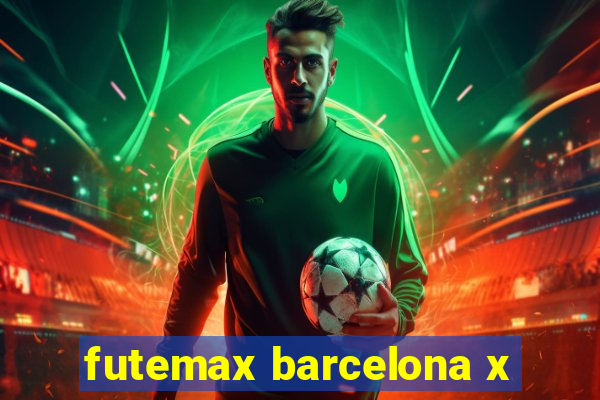 futemax barcelona x